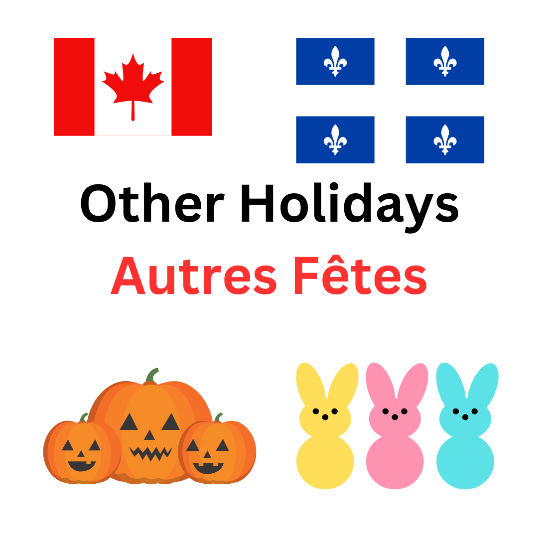 Other Holidays / Autres Fêtes